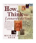 How to Think Like Leonardo Da Vinci Seven Steps to Genius Every Day 2000 9780440508274 Front Cover
