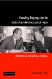 Housing Segregation in Suburban America since 1960 Presidential and Judicial Politics cover art