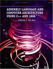 Assembly Language and Computer Architecture Using C++ and Java 2004 9780534405274 Front Cover
