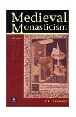 Medieval Monasticism Forms of Religious Life in Western Europe in the Middle Ages 3rd 9780582404274 Front Cover
