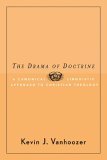 Drama of Doctrine A Canonical-Linguistic Approach to Christian Theology 2005 9780664223274 Front Cover