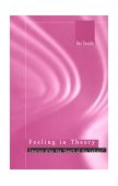 Feeling in Theory Emotion after the Death of the Subject  9780674011274 Front Cover