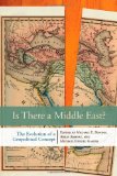 Is There a Middle East? The Evolution of a Geopolitical Concept cover art