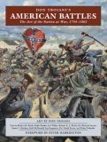 Don Troiani's American Battles The Art of the Nation at War, 1754-1865  9780811733274 Front Cover