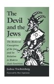 Devil and the Jews The Medieval Conception of the Jew and Its Relation to Modern Anti-Semitism cover art