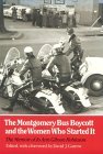 Montgomery Bus Boycott and the Women Who Started It The Memoir of Jo Ann Gibson Robinson