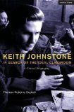 Keith Johnstone A Critical Biography  9781408183274 Front Cover