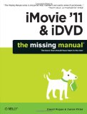 IMovie '11 and IDVD: the Missing Manual  cover art