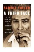 Third Face My Tale of Writing, Fighting, and Filmmaking  9781557836274 Front Cover