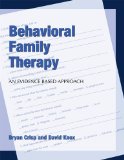 Behavioral Family Therapy An Evidenced Based Approach cover art