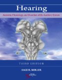 Hearing Anatomy, Physiology, and Disorders of the Auditory System cover art