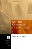 Isn't This Bathsheba? A Study in Characterization cover art