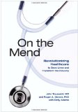 On the Mend Revolutionizing Healthcare to Save Lives and Transform the Industry cover art