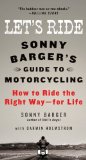 Let's Ride Sonny Barger's Guide to Motorcycling  9780061964275 Front Cover