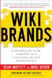 Wiki Brands Reinventing Your Company in a Customer-Driven Marketplace 2010 9780071749275 Front Cover