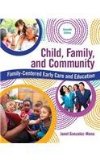 Child, Family, and Community: Family-centered Early Care and Education