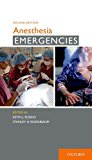 Anesthesia Emergencies 2nd 9780199377275 Front Cover
