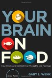 Your Brain on Food How Chemicals Control Your Thoughts and Feelings cover art