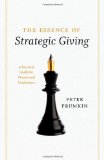 Essence of Strategic Giving A Practical Guide for Donors and Fundraisers cover art