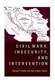Civil Wars, Insecurity, and Intervention  9780231116275 Front Cover