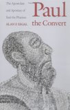 Paul the Convert The Apostolate and Apostasy of Saul the Pharisee cover art