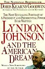 Lyndon Johnson and the American Dream The Most Revealing Portrait of a President and Presidential Power Ever Written cover art