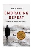 Embracing Defeat Japan in the Wake of World War II cover art