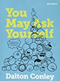 You May Ask Yourself An Introduction to Thinking Like a Sociologist 5th 9780393614275 Front Cover