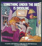 Something under the Bed is Drooling: A Calvin and Hobbes Collection Dec  9780590062275 Front Cover