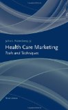 Health Care Marketing Tools and Techniques cover art