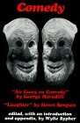Comedy "An Essay on Comedy" by George Meredith "Laughter" by Henri Bergson  9780801823275 Front Cover