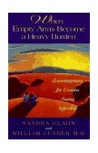 When Empty Arms Become a Heavy Burden Encouragement for Couples Facing Infertility 1996 9780805461275 Front Cover