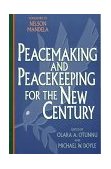 Peacemaking and Peacekeeping for the New Century  cover art