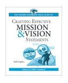 Fieldstone Alliance Nonprofit Guide to Crafting Effective Mission and Vision Statements 2001 9780940069275 Front Cover