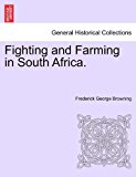 Fighting and Farming in South Africa 2011 9781241510275 Front Cover