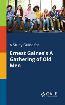 Study Guide for Ernest Gaines's a Gathering of Old Men  9781375398275 Front Cover