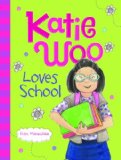 Katie Woo Loves School  9781479520275 Front Cover