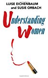 Understanding Women A Feminist Psychoanalytic Approach 2013 9781484102275 Front Cover