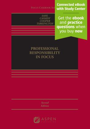Professional Responsibility in Focus 2nd 9781543809275 Front Cover