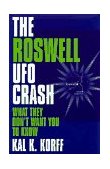Roswell UFO Crash What They Don't Want You to Know 1997 9781573921275 Front Cover