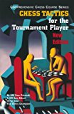 Chess Tactics for the Tournament Player 3rd 2013 9781889323275 Front Cover