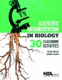 Scientific Argumentation in Biology 30 Classroom Activities cover art