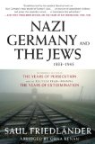 Nazi Germany and the Jews, 1933-1945 Abridged Edition