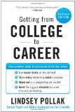Getting from College to Career Rev Ed Your Essential Guide to Succeeding in the Real World