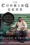 Cooking Gene A Journey Through African American Culinary History in the Old South  9780062379276 Front Cover