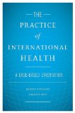 Practice of International Health A Case-Based Orientation cover art