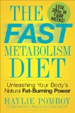Fast Metabolism Diet Eat More Food and Lose More Weight 2013 9780307986276 Front Cover
