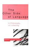 Other Side of Language A Philosophy of Listening cover art