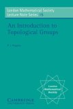 Introduction to Topological Groups 1975 9780521205276 Front Cover