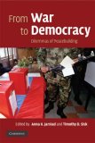 From War to Democracy Dilemmas of Peacebuilding cover art